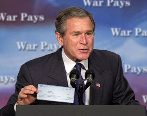 Bush Offers Taxpayers Another $300 If We Go To War