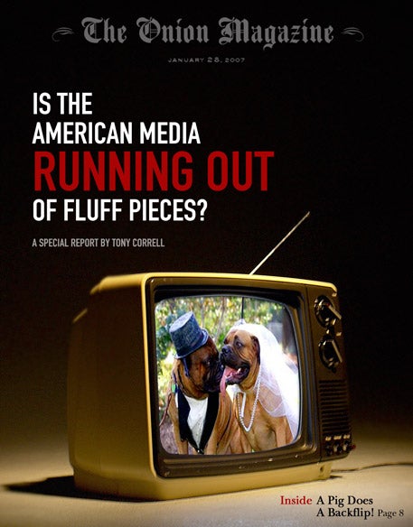 Is The American Media Running Out Of Fluff Pieces?