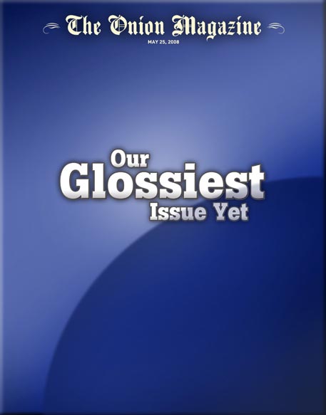 Our Glossiest Issue Yet