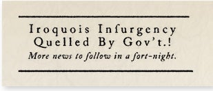 Historical Archives: Iroquois Inſurgency Quelled By Gov’t.!