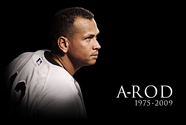 A-Rod Dead At 33