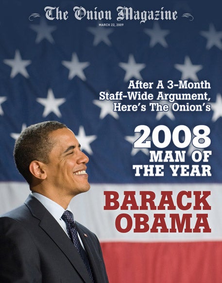 After A 3-Month Staff-Wide Argument, Here's The Onion's 2008 Man Of The Year: Barack Obama