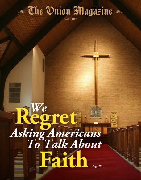 We Regret Asking Americans To Talk About Faith