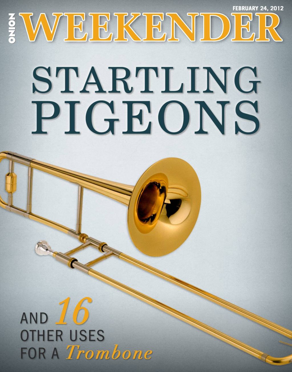 Startling Pigeons And 16 Other Uses For A Trombone 