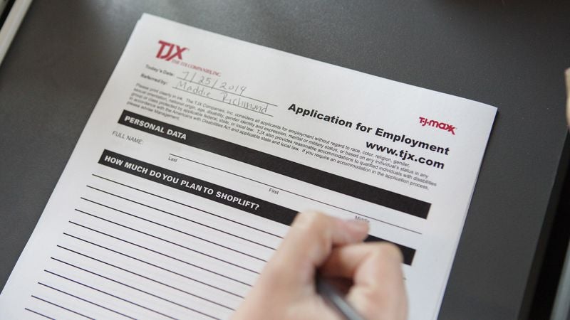 T.J. Maxx Job Application Just Asks Prospective Employees How Much They Plan To  Shoplift