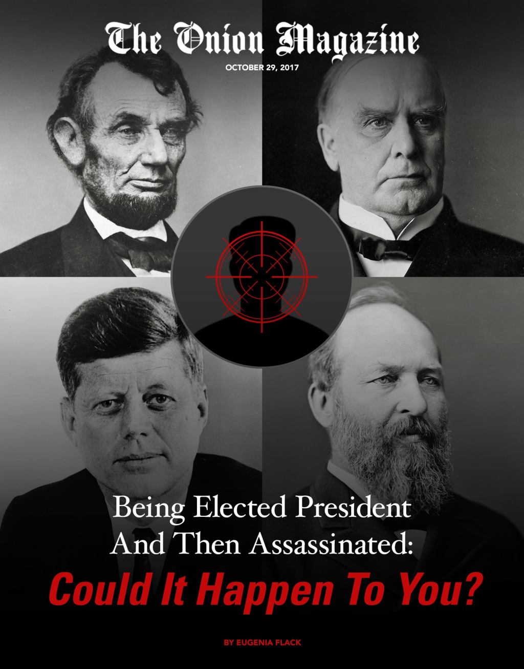 Being Elected President And Then Assassinated: Could It Happen To You?