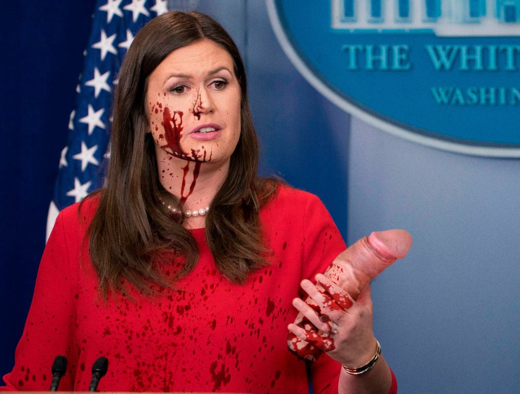 Blood-Spattered Sarah Huckabee Sanders Holds Up Huge Dismembered Penis To Prove Presidential Member Completely Normal