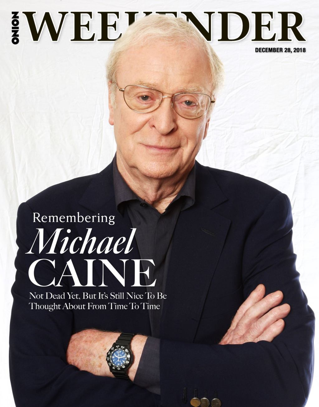 Remembering Michael Caine: Not Dead Yet, But It’s Still Nice To Be Thought About From Time To Time