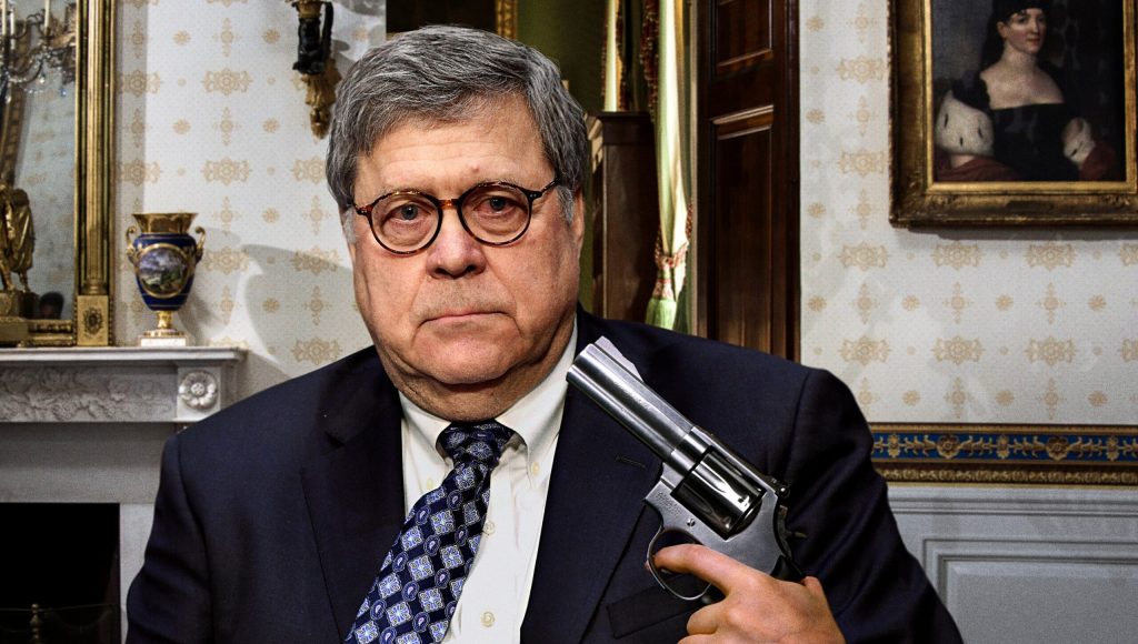 Trump Demands William Barr Prove Loyalty By Putting Gun In Mouth, Pulling Trigger