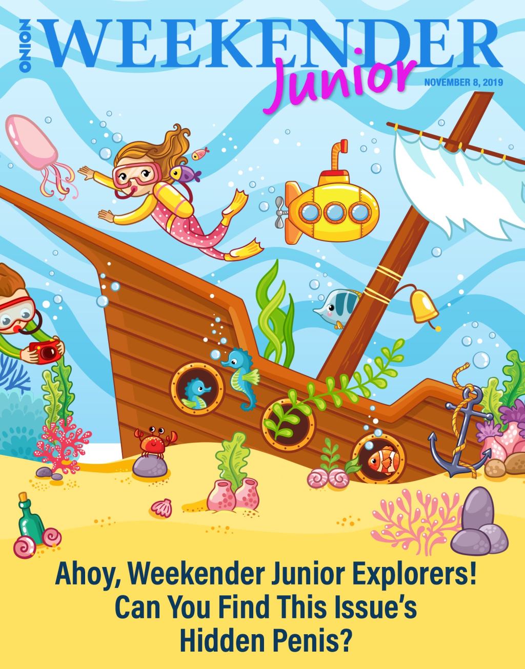 Ahoy, Weekender Junior Explorers! Can You Find This Issue’s Hidden Penis?