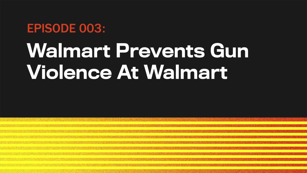 Walmart Prevents Gun Violence At Walmart