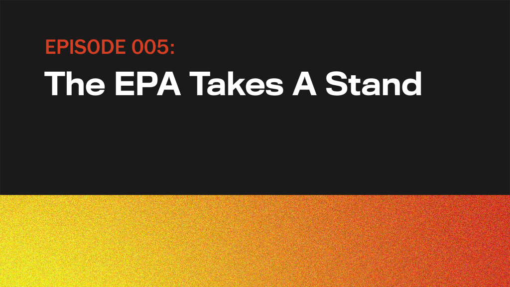 The EPA Takes A Stand