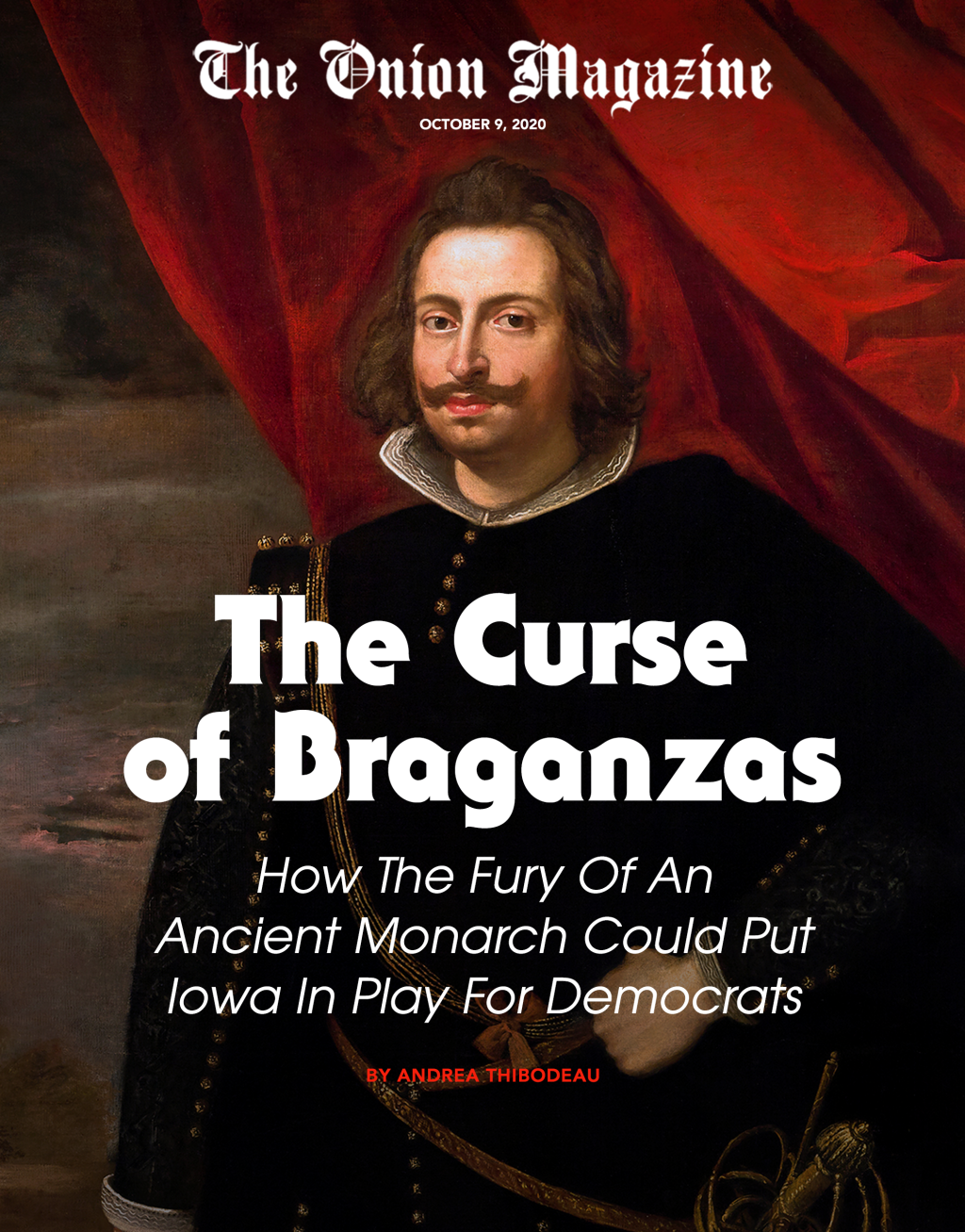 The Curse Of Braganzas: How The Fury Of An Ancient Monarch Could Put Iowa In Play For Democrats