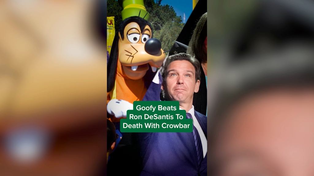 Goofy Beats Ron DeSantis To Death With Crowbar