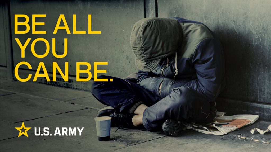 New U.S. Army Recruitment Ad Touts Military As Great Alternative To Starving On Streets