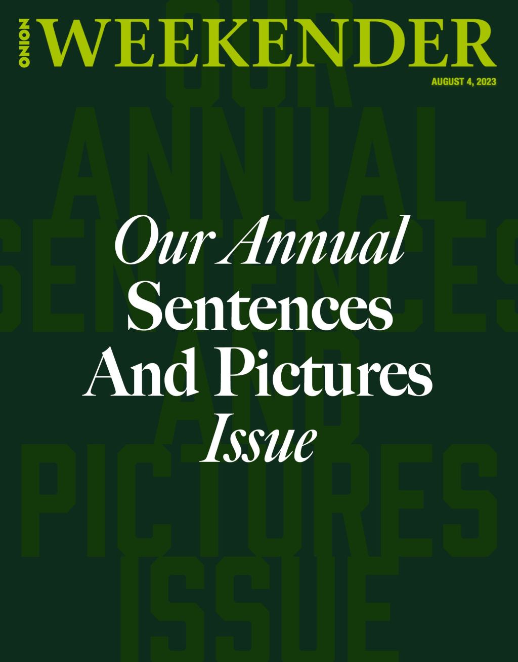 Our Annual Sentences And Pictures Issue