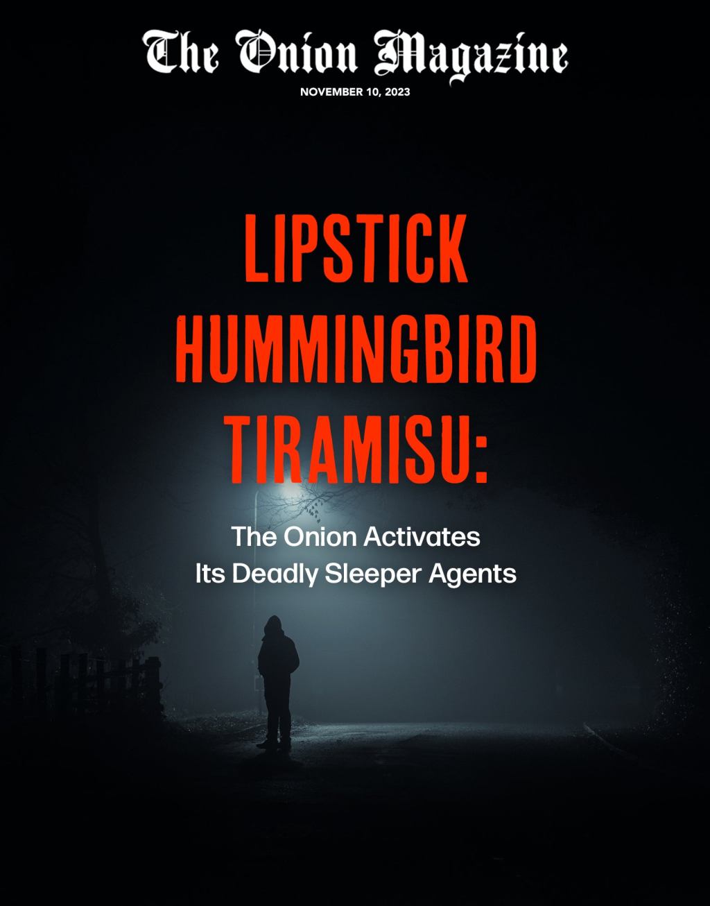 Lipstick Hummingbird Tiramisu: The Onion Activates Its Deadly Sleeper Agents