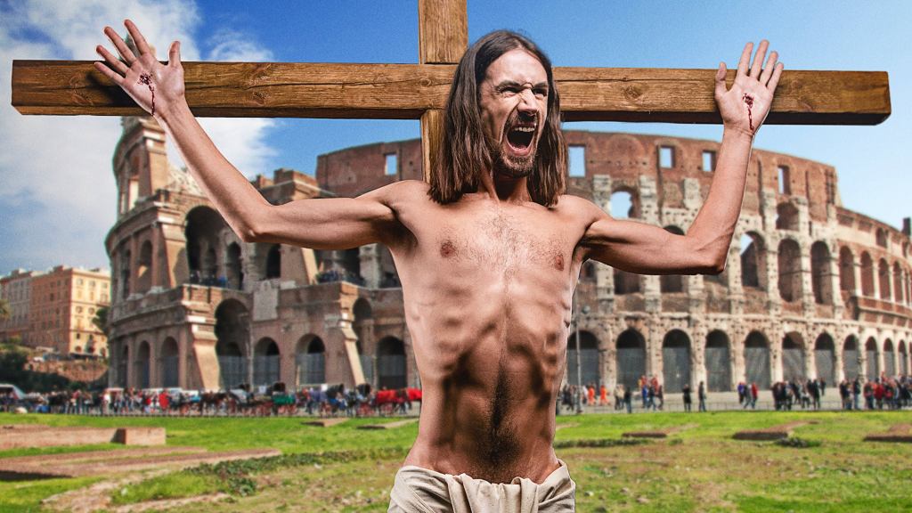 Man Being Crucified By Romans Keeps Arrogantly Comparing His Plight To Jesus